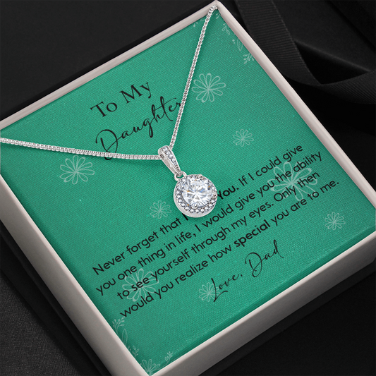 120E Necklace To My Daughter Gift From Dad, Never Forget That I LOVE YOU, Birth Gift