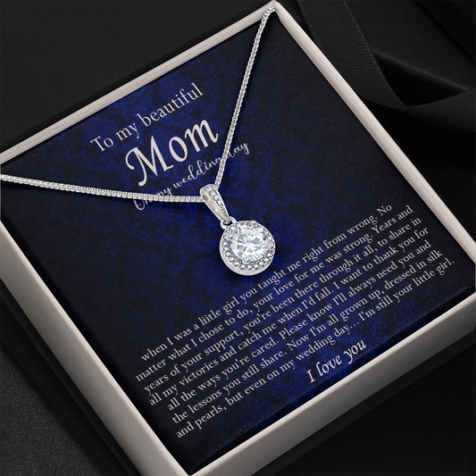 138E Necklace To My Beautiful Mom On My Wedding Day, I Love You Always Necklace Gift