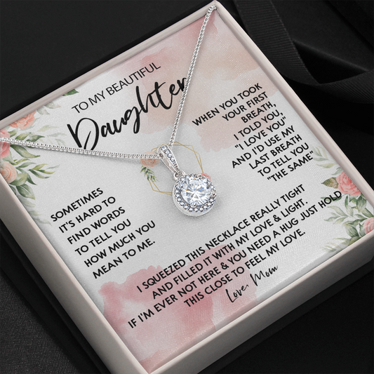 131E Necklace To My Beautiful Daughter, Gift for Daughter from Mom, Birthday Gift