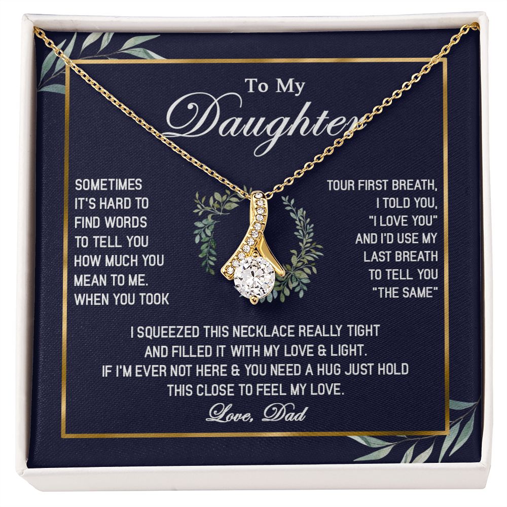 463B To My Daughter Necklace, Gift For Daughter From Dad, Daughter Father Necklace