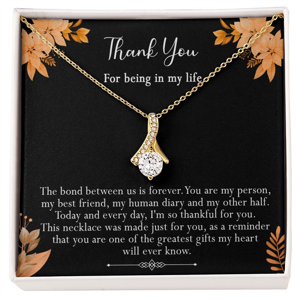 416B Thank you gift, Best friend gift Necklace, Thank you for being in my life