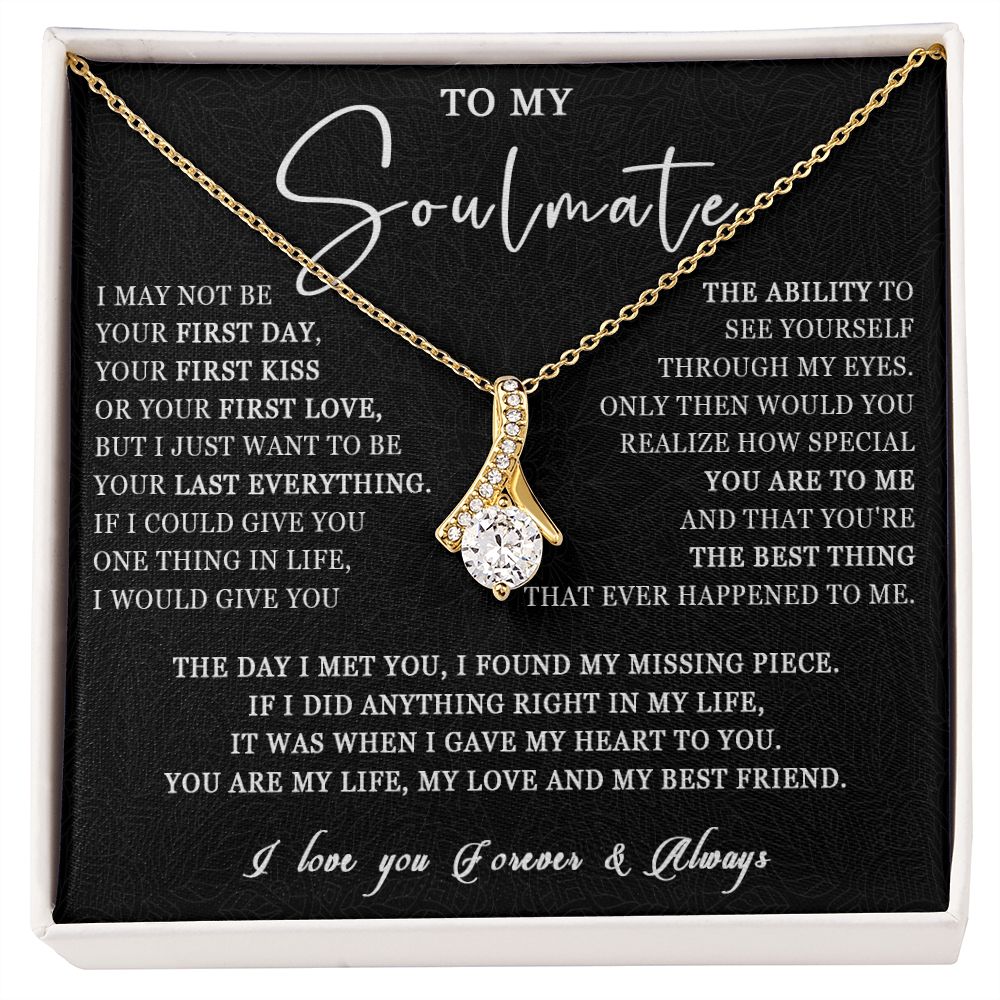 507B Love Gift For Her, To My Soulmate Necklace, Gift For Soulmate, Girlfriend, Wife