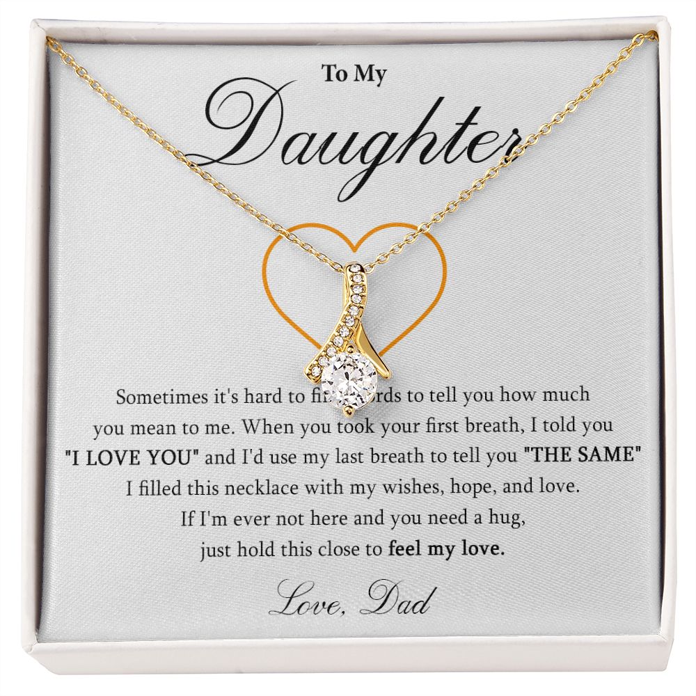 571B To My Daughter Necklace, Daughter Birthday Gift, Love Gift For Daughter From Dad