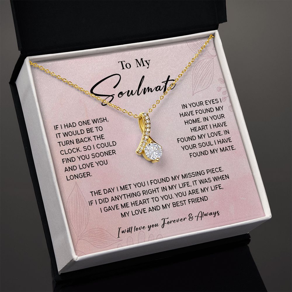 464B To My Soulmate/Wife Necklace Gift for Fiancée / Girlfriend Gifts for Her