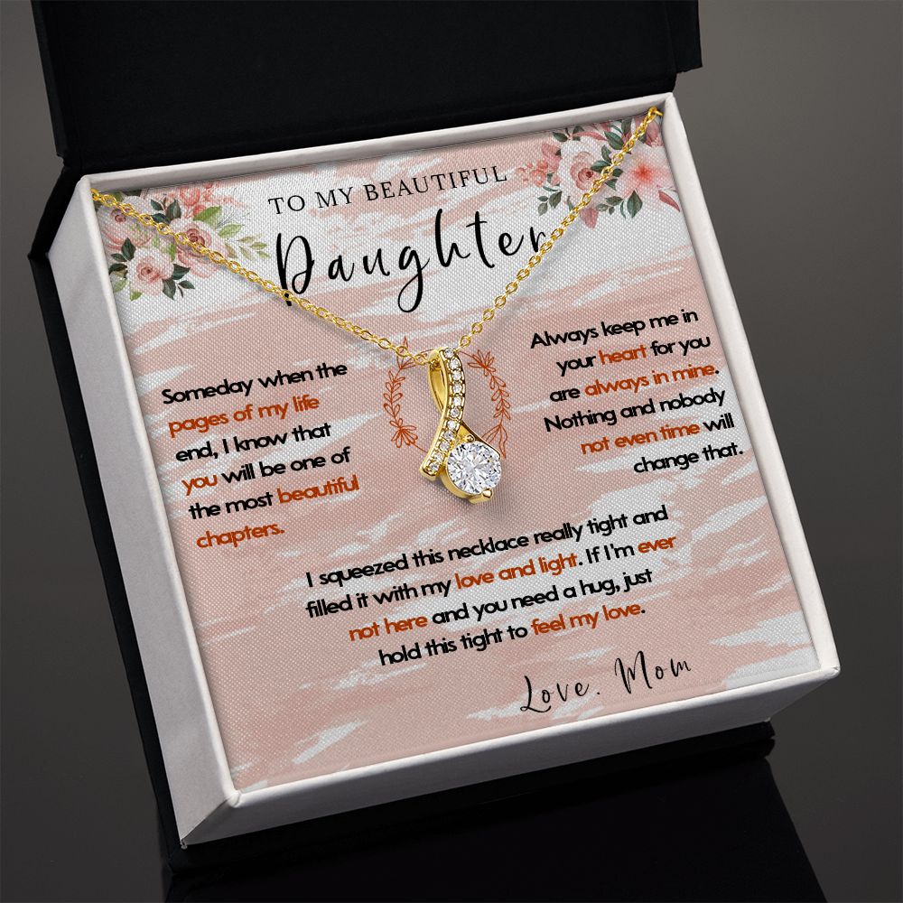 108B To My Beautiful Daughter Necklace, Gift For Daughter,Christmas Gift To Daughter