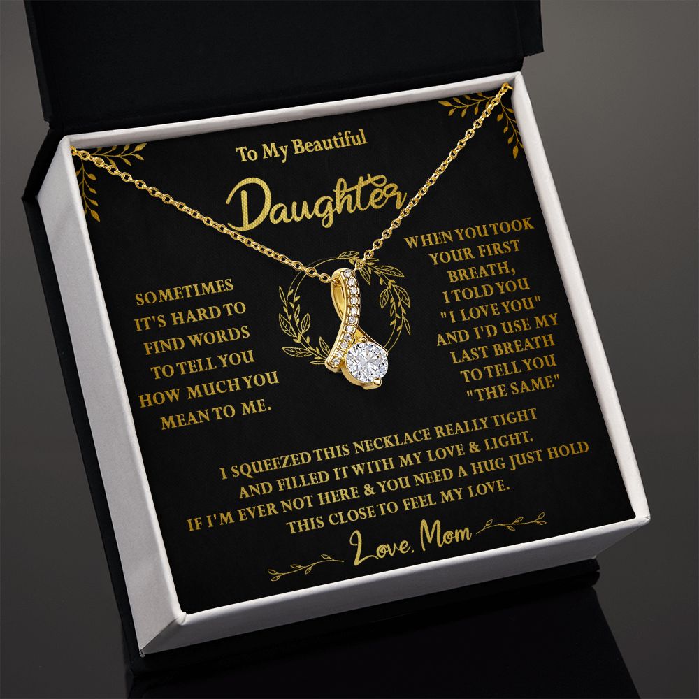 118B To My Beautiful Daughter Necklace,Gift For Daughter From Mom, Xmas Birthday Gift