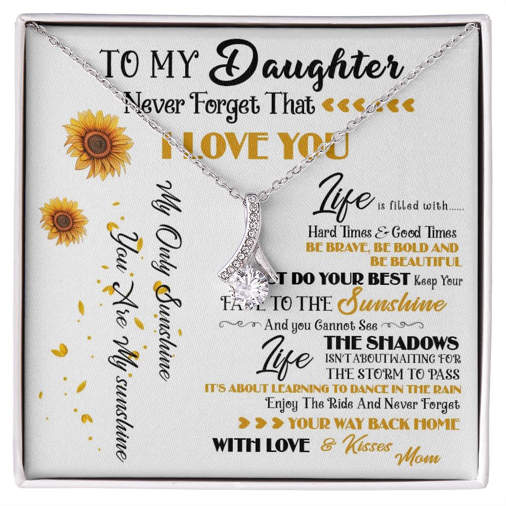 427B To My Daughter Necklace, Never Forget That I Love You, Gift Birthday, Holiday