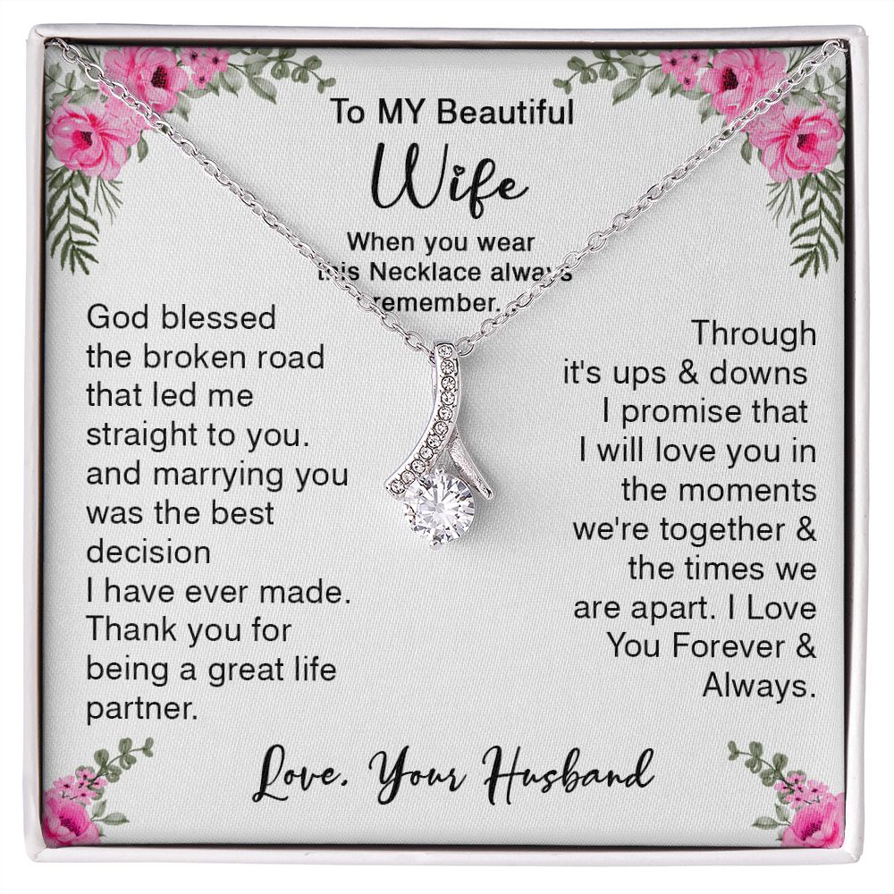 418B To My Beautiful Wife God Bless The Broken Road Necklace Gift from Husband