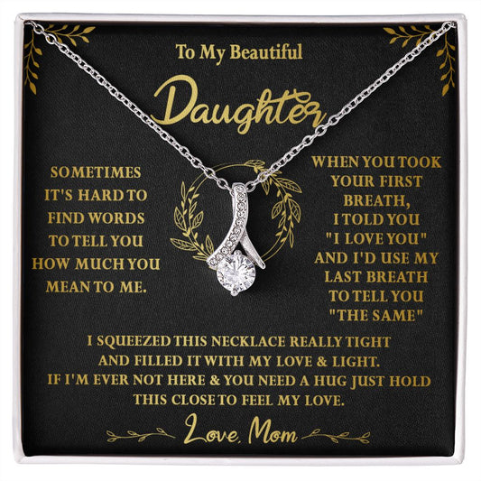 118B To My Beautiful Daughter Necklace,Gift For Daughter From Mom, Xmas Birthday Gift