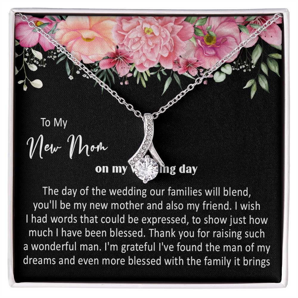 415B To My New Mom On My Wedding Day You'll Be My New Mother Also My Friend Necklace