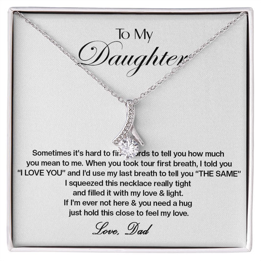 453B To My Daughter Necklace,Xmas Gift For Daughter From Dad,Daughter Father Necklace