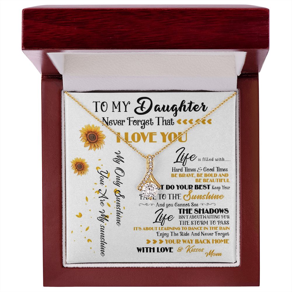 427B To My Daughter Necklace, Never Forget That I Love You, Gift Birthday, Holiday