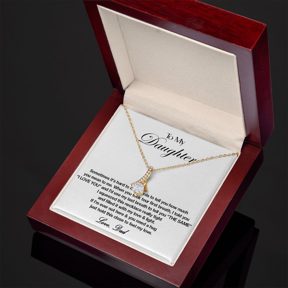 453B To My Daughter Necklace,Xmas Gift For Daughter From Dad,Daughter Father Necklace