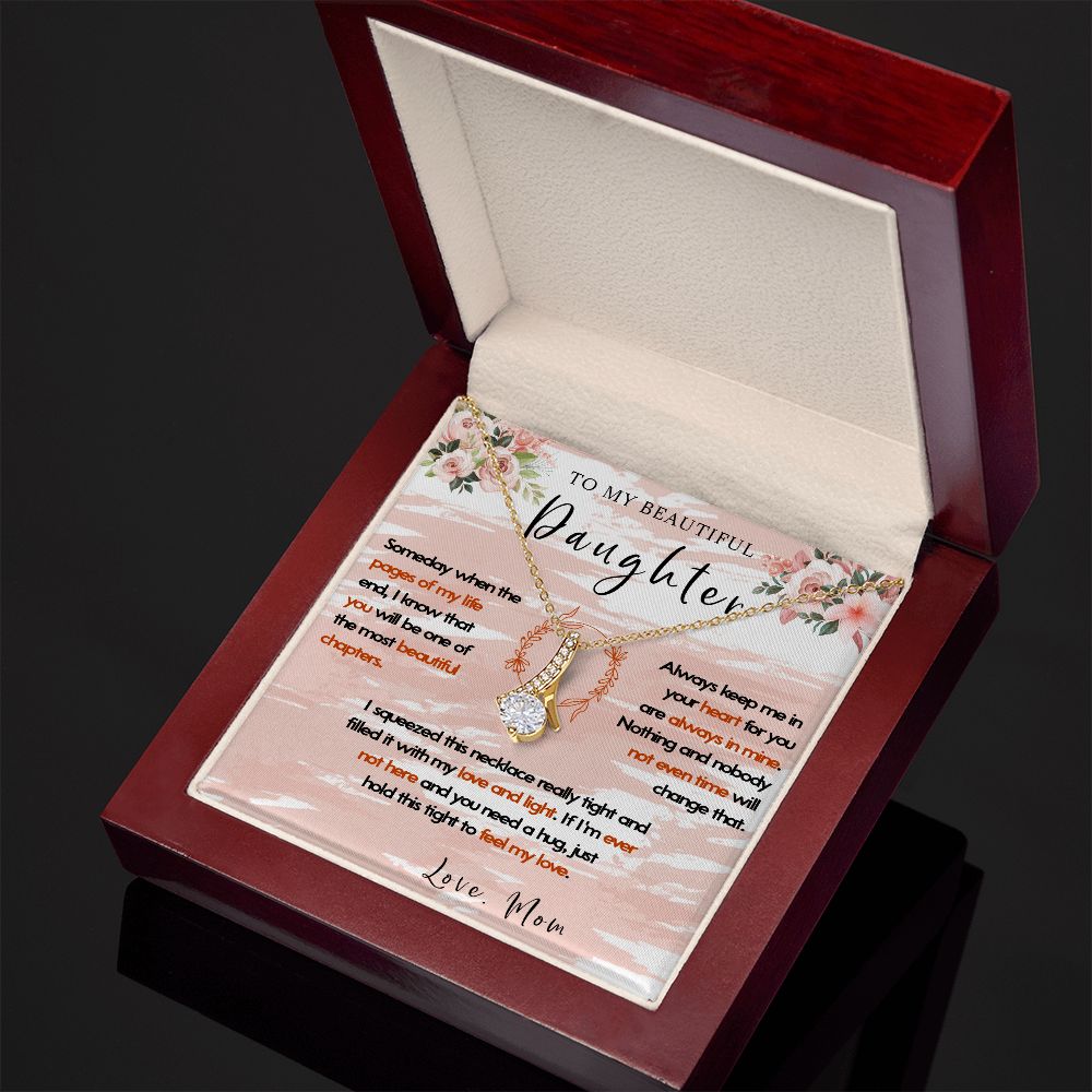 108B To My Beautiful Daughter Necklace, Gift For Daughter,Christmas Gift To Daughter