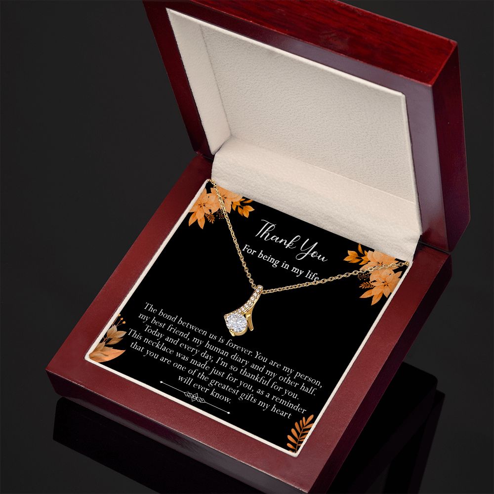 416B Thank you gift, Best friend gift Necklace, Thank you for being in my life
