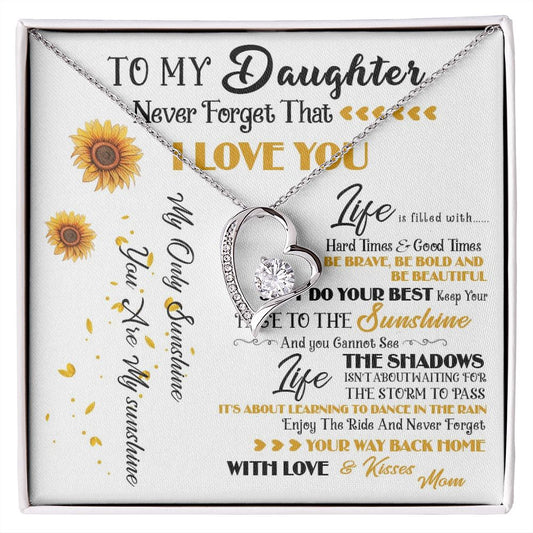 427C To My Daughter Necklace, Never Forget That I Love You, Gift Birthday, Holiday