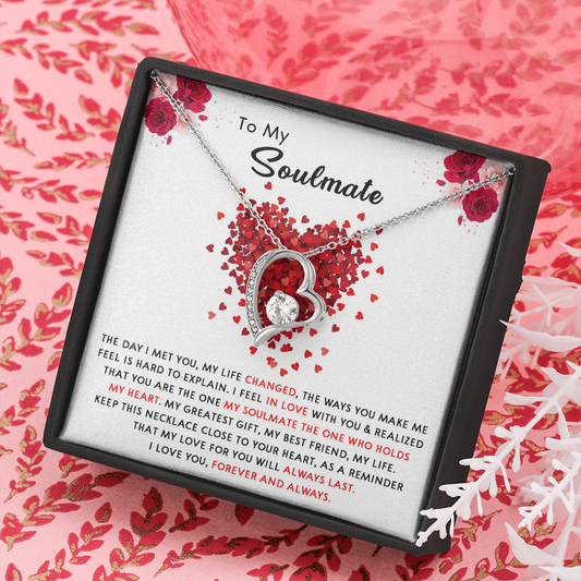 176C Necklace To My Soulmate, Necklace Gift for Women, I LOVE YOU Forever & Always