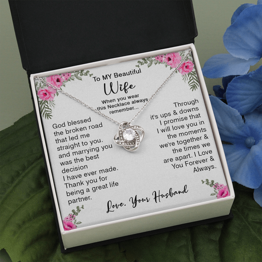 418A To My Beautiful Wife God Bless The Broken Road Necklace Gift from Husband