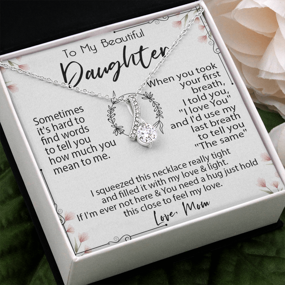 19B Necklace To My Beautiful Daughter, Necklace Gift for Daughter/Her From Mom