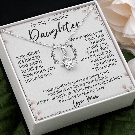 19B Necklace To My Beautiful Daughter, Necklace Gift for Daughter/Her From Mom