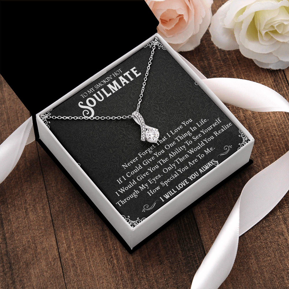 N365B To My Smokin Hot Soulmate Necklace, Valentines Day Gift For Girlfriend Wife