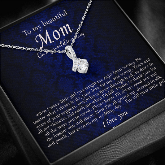 138B Necklace To My Beautiful Mom On My Wedding Day, I Love You Always Necklace Gift