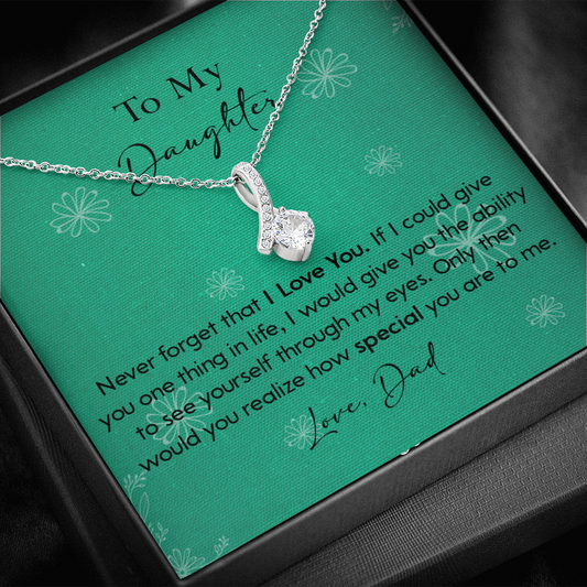 120B Necklace To My Daughter Gift From Dad, Never Forget That I LOVE YOU, Birth Gift